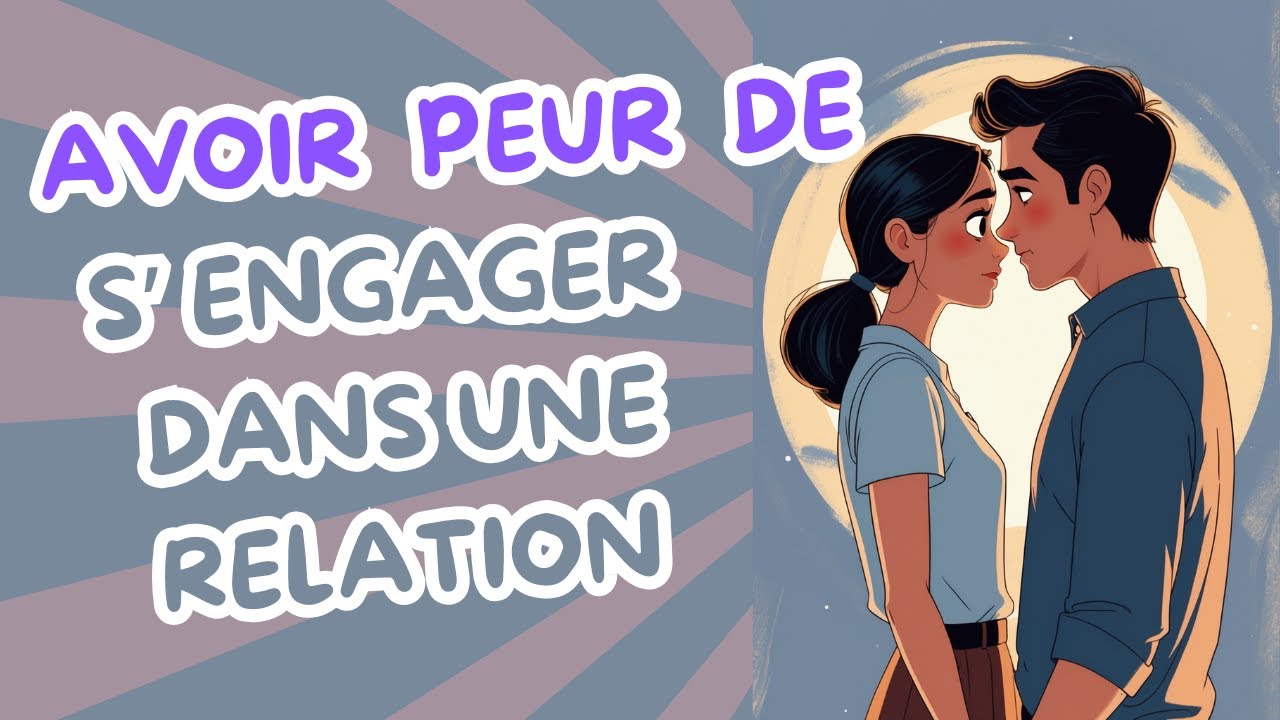 Peur de l'engagement : Pourquoi tu fuis quand tout devient sérieux ?