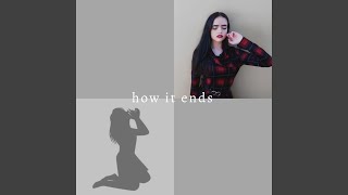 How It Ends