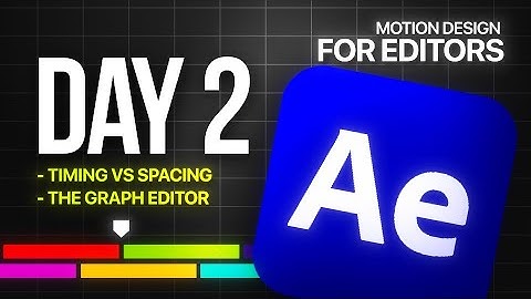 Day 2 - The Graph Editor - Motion Design For Editors