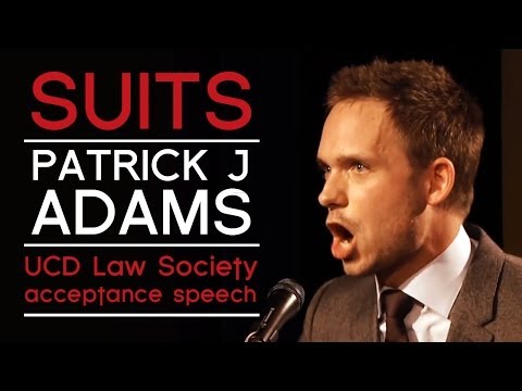 Patrick J. Adams' (Suits) acceptance speech: UCD Law Society, University College Dublin