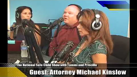 National Safe Child Show-RIP Attorney Michael Kins...