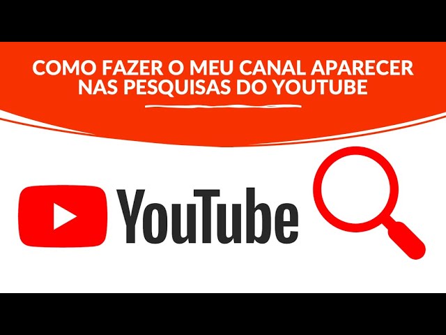 Como Fazer o Meu Canal Aparecer Nas Pesquisas do ? 