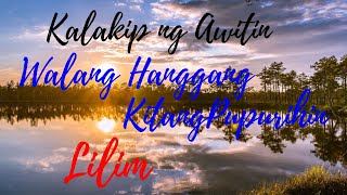 Video thumbnail of "KALAKIP NG AWITIN | WALANG HANGGANG KITANG PUPURIHIN | LILIM - Medley Song w/Lyrics"