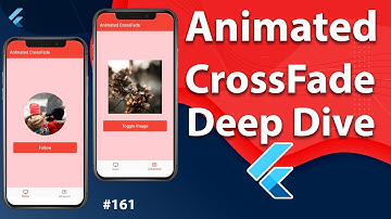 Flutter Tutorial - AnimatedCrossFade - Deep Dive