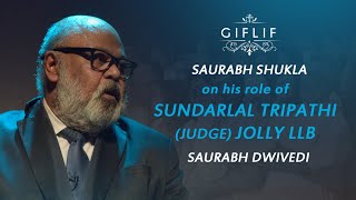 Saurabh Shukla, on his role of Sunderlal Tripathi (Judge) in Jolly LLB, with Saurabh Dwivedi |GIFLIF