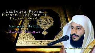 Murottal Alquran Sangat Merdu Bikin Nangis | By Abdurrahman Al Ausy