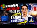Microsoft Just Killed Your PC Here's What France Did Instead