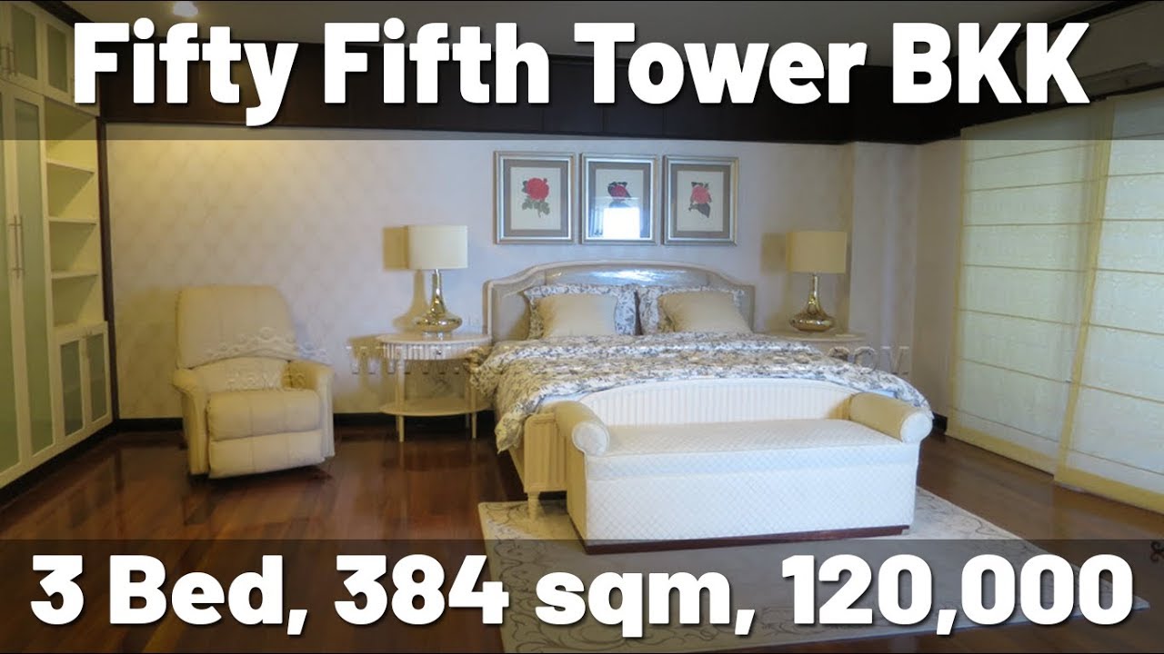 Fifty Fifth Tower 3 bedroom duplex 384 sqm 120,000 THB