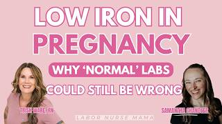 Low Iron in Pregnancy: Why ‘Normal’ Labs Could Still be Wrong