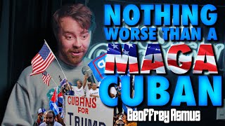MAGA Cubans Are the Worst w/Geoffrey Asmus