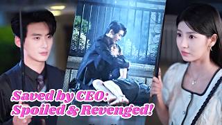 Information Family Threw Her Away Like Trash! Ruthless CEO Saved Her, Spoils Her & Helps Her Take Revenge! News