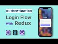 How to create Login Authentication flow with Redux | React-Navigation v6/5 | Part-3