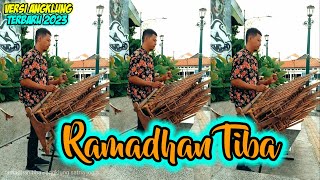 RAMADHAN TIBA angklung satria jogja | music versi angklung terbaru 2023