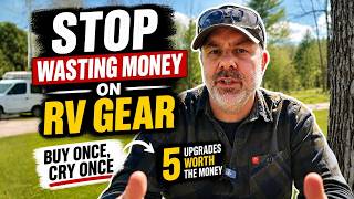 5 RV Upgrades Worth the Money (Avoid Cheap Gear Mistakes)