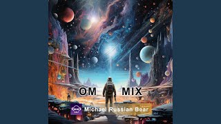 Download Lagu Michael Russian Bear - OM Mix - 2025 Psybient Psychill Downtempo Mix Download Lagu Michael Russian Bear - OM Mix - 2025 Psybient Psychill Downtempo Mix