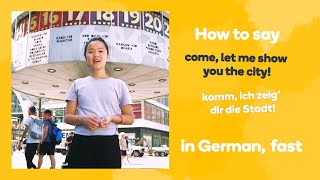 How To Say Come Let Me Show You The City In German Learn German Fast With Memrise Youtube