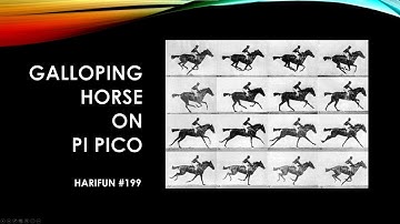 HariFun #199 - Galloping Horse on Pi Pico using CircuitPython