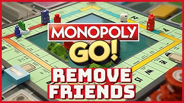 How to Remove/Delete Friends on Monopoly GO Game in 2 Min?