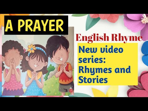 A Prayer...  New Video Series Rhymes and stories. #aPrayer #prayerSong #prayerRhyme
