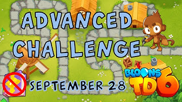 Bloons TD 6 Advanced Challenge | Test Your Knowledge | No MK No Powers Used | September 28 2022