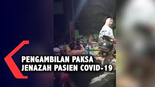 Keluarga Ambil Paksa Jenazah Pasien Covid-19 dan Merusak Fasilitas Rumah Sakit