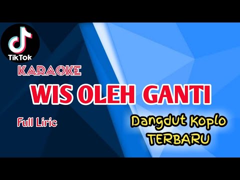 WIS OLEH GANTI (cover)KARAOKE koplo Jaranan terbaru