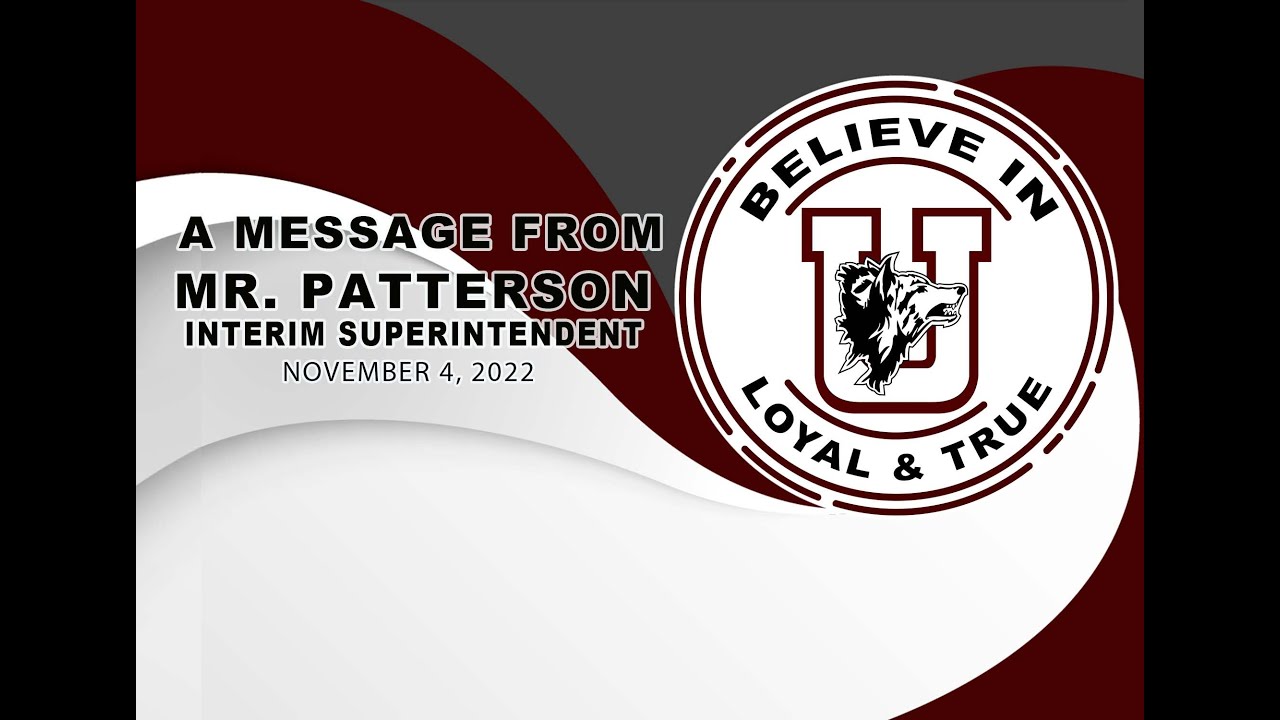 A Message from Mr. Patterson, interim superintendent on November 4 ...