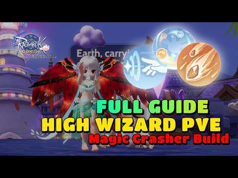 FULL GUIDE HIGH WIZARD PVE BUILD: MAGIC CRASHER - Ragnarok Origin Classic thumbnail