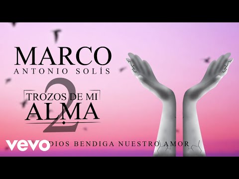 Marco Antonio Solís - Dios Bendiga Nuestro Amor (Animated Video)