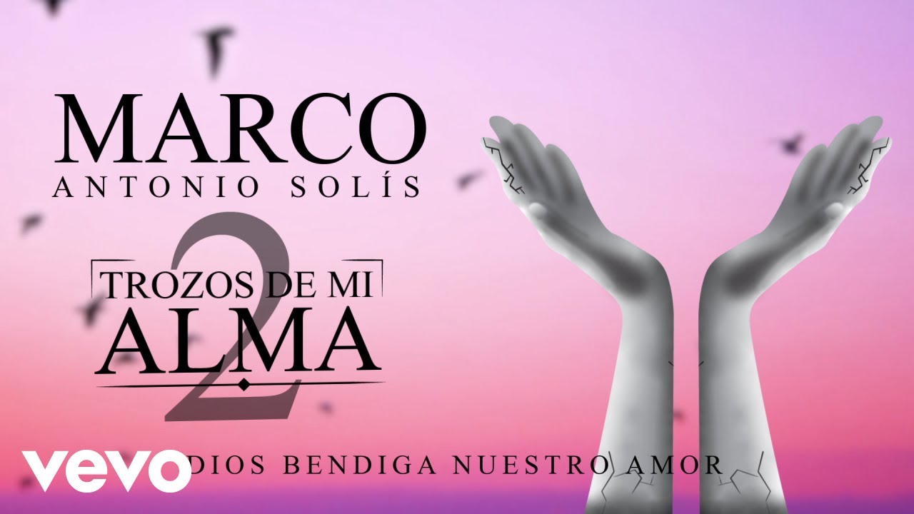 Marco Antonio Solís Dios Bendiga Nuestro Amor (Animated Video) YouTube