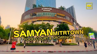 BANGKOK SAMYAN MITRTOWN / Shooping area & Food Court