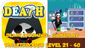 Death Incoming 🎮 GAMEPLAY Walkthrough Level 21 - 40 (Android/iOS)