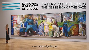 PANAYIOTIS TETSIS "THE OBSESSION OF THE GAZE" | NATIONAL GALLERY OF GREECE