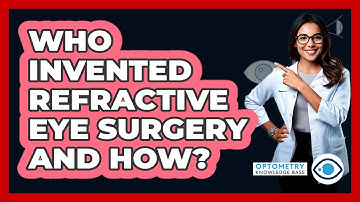 Who Invented Refractive Eye Surgery And How? - Optometry Knowledge Base