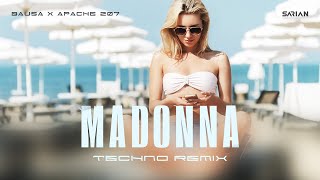 Bausa &amp; Apache 207 - Madonna (SARIAN Techno Remix)
