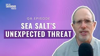 Sea Salt’s Hidden Dangers (What’s Lurking in Every Pinch?)