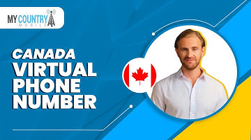 Canada virtual Phone Numbers | My Country Mobile