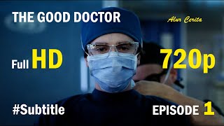 THE GOOD DOCTOR || subtitle #EP 1