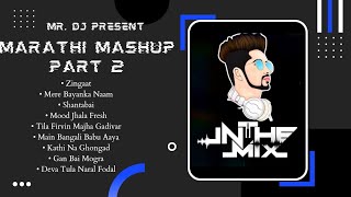 Marathi Mashup Part 2 ( Best of Dj Vaibhav in the mix)