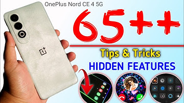 Oneplus Nord CE 4 Tips and Tricks | Oneplus Nord CE 4  Top 65++ Hidden Features