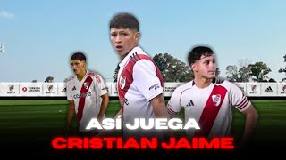 Así Juega Cristian Jaime, Promesa De River.