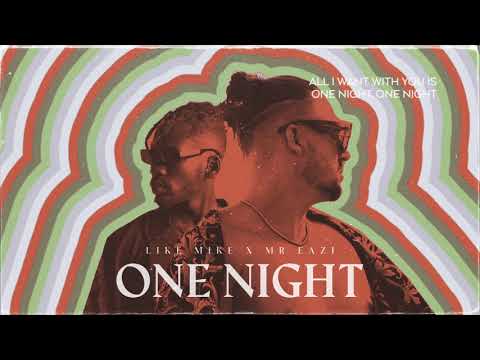 Like Mike &amp; Mr Eazi - One Night (Lyric Video)