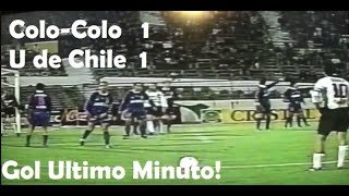 Colo-Colo 1 - U de Chile 1 / Gol Último Minuto!!!!