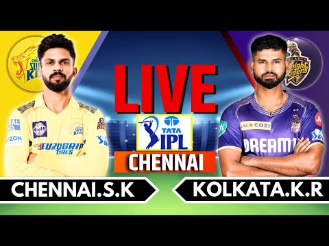 IPL 2024 Live: CSK vs KKR Live Match | IPL Live Score & Commentary | Chennai vs Kolkata Live Match