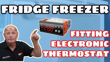 Fitting electronic thermostats to fridge freezer