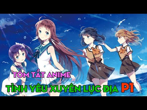 Video Tóm tắt anime: Tình yêu xuyên lục địa P1 | Cậu Vàng... - youtube