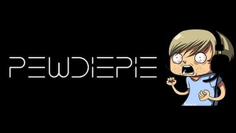 Pewdiepie Intro/outro songs
