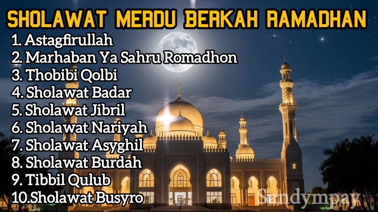 SHOLAWAT NABI MERDU BERKAH RAMADHAN 2026