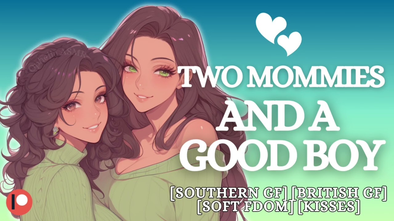 Two Mommies Loving Their Good Boy [FF4M] | Kissing | Teasing | Gentle FDom | ASMR GF Roleplay