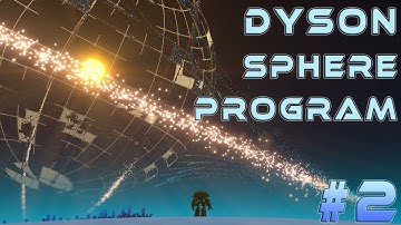 Dyson Sphere Program Ep 2: Do the Automation with Me